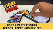 How To Copy Paste Photos Between Apple Devices I iPhone Trick Copy Paste Photos With Three Fingers