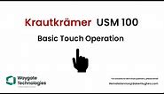 USM 100 Basic Touch Operations