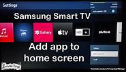 How do I add an app to my Samsung Smart TV home screen