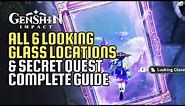 All 6 Looking Glass Locations Complete Guide | Through The Looking Glass Secret Quest | Genshin 4.2