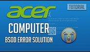 Fix Acer PC Blue Screen of Death in Windows 10/8/7 - [5 Solutions] 2024