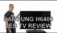 Samsung H6400 LED TV Review