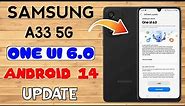 Samsung A33 5G : One UI 6.0 Android 14 Stable Update 🔥🔥