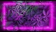 Abstract Purple Green Neon Frame 3D Leaves Animation
