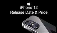 iPhone 12 Release Date and Price – iPhone 12 120hz Display Happening?