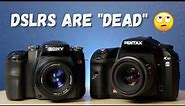 5 Reasons Old DSLRs Are The Best Cameras To Buy