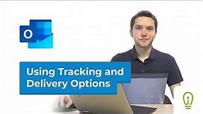 How to Use Tracking and Delivery Options in Outlook