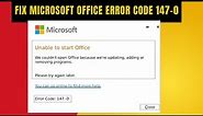 Fix Microsoft Office Error Code 147.-0 || 2023-24
