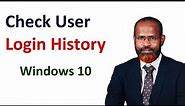 how to check user login history in windows 10
