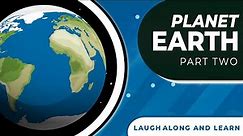 The Earth Song | Laugh Along and Learn | Part 2