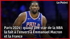 JO 2024 : quand la star de la NBA Joël Embiid la fait à l’envers à Emmanuel Macron et la France