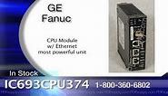 IC693CPU374 | GE Fanuc Series 90-30 | In Stock! Call 800.360.6802