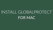How to Install GlobalProtect VPN on Mac (CSULB)