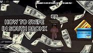 South Bronx: The Trenches | How To Card Swipe (Tutorial Quick+Easy)