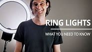 Ring Lights Part 1 - What you need to know