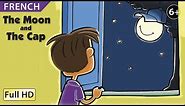 The Moon and the Cap: Learn French with subtitles - Story for Children "BookBox.Com"