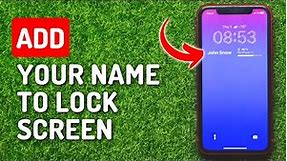 How To Add Your Name To iPhone Lock Screen
