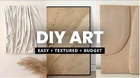 TEXTURED WALL ART | 3 DIY ideas on a budget (easy + minimalist)