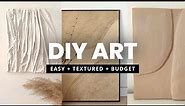 TEXTURED WALL ART | 3 DIY ideas on a budget (easy + minimalist)