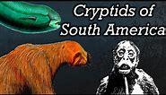 Legendary Creatures of South America - Documentary
