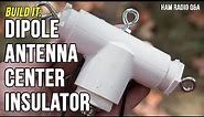 Build a Dipole Antenna Center Insulator - Ham Radio Q&A