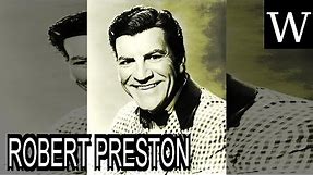 ROBERT PRESTON (actor) - WikiVidi Documentary