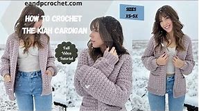 How To Crochet A Cute Cardigan- The Kiah Cardigan