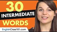 30 Intermediate English Words (Useful Vocabulary)