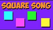 Square Song - A Shape Song for Early Learners!