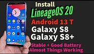 Install LineageOS 20 Android 13 T on Galaxy S8+ Galaxy S8 Daily Use Rom