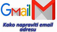 Kako napraviti email nalog ili email adresu na google - gmail