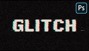 How to Create a Glitch Text Effect in Photoshop