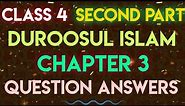 Class 4 Duroosul Islam chapter 3 question answers Second Part