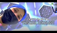 A day in the life of an Anesthesia Technologist