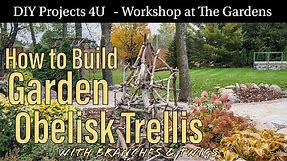 BUILD A GARDEN OBELISK TRELLIS with Branches & Twigs ~ DIY Project 4U