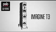 PSB Speakers Iconic Products – Imagine T3