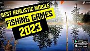 Top 10 Best Realistic Fishing Games For Android/IOS 2023
