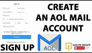 How to Create AOL Mail Account? AOL Sign Up, Register AOL Mail Account