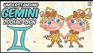 Understanding GEMINI Zodiac Sign