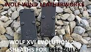 ESEE IZULA - Evolution II sheath - Wolf Wind Leatherworks