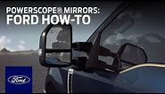 PowerScope® Power Telescoping Mirrors | Ford How-To | Ford