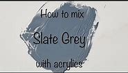 How To Make Slate Grey | Acrylics | ASMR | Color Mixing #95