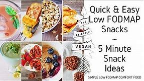 8 Quick And Easy Low Fodmap Snacks! 5 Minute Snack Ideas! Low Fodmap Comfort Food!