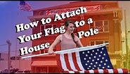 How to Attach a Flag to a House Pole