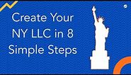 Create Your NY LLC in 8 Simple Steps