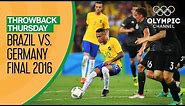 Brazil vs Germany - FULL Match - Men's Football Final Rio 2016 | Throwback Thursday
