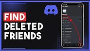 How To Find Deleted Friends On Discord
