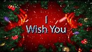 I Wish You a Merry Christmas and Happy New Year 2024 Best Greeting Video