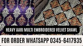 AARI MULTI EMBROIDERED VELVET SHAWL | velvet embroidery shawl designs for wedding