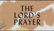 The Lord's Prayer Lyric Video - Hillsong Worship
